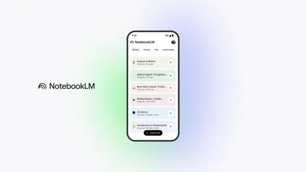 Google Launches NotebookLM App for Android and iOS